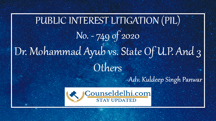 PUBLIC INTEREST LITIGATION (PIL)- Dr. Mohammad Ayub vs State Of U.P. And 3 Others