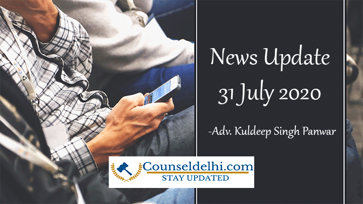 news updates 31 july 2020